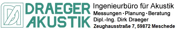 Logo: DRAEGER AKUSTIK, Ingenieurbro fr Akustik, Messungen, Planung, Beratung, Dipl.-Ing. Dirk Draeger, Zeughausstrae 7, D-59872 Meschede